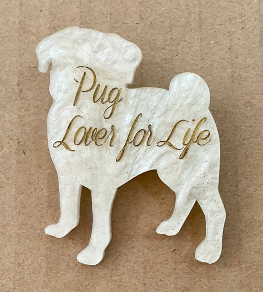 SAMPLE 'Pug Lover for Life' Brooch